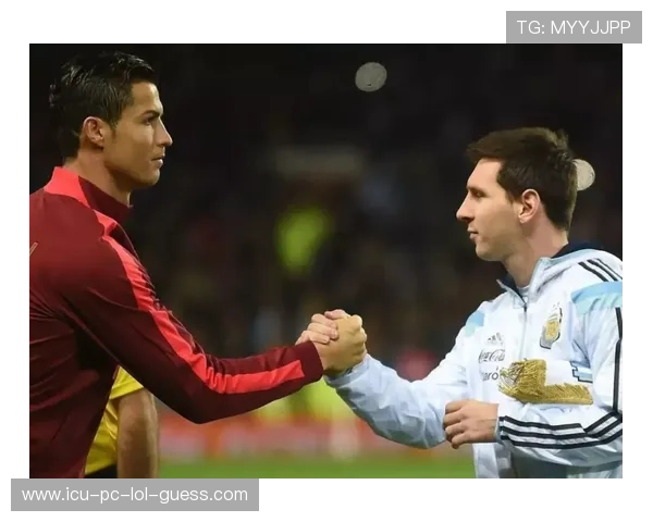 当今世界足球强国核心球星领军新格局引领绿茵场未来走势